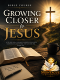 Growing Closer to Jesus - Bible Course PDF